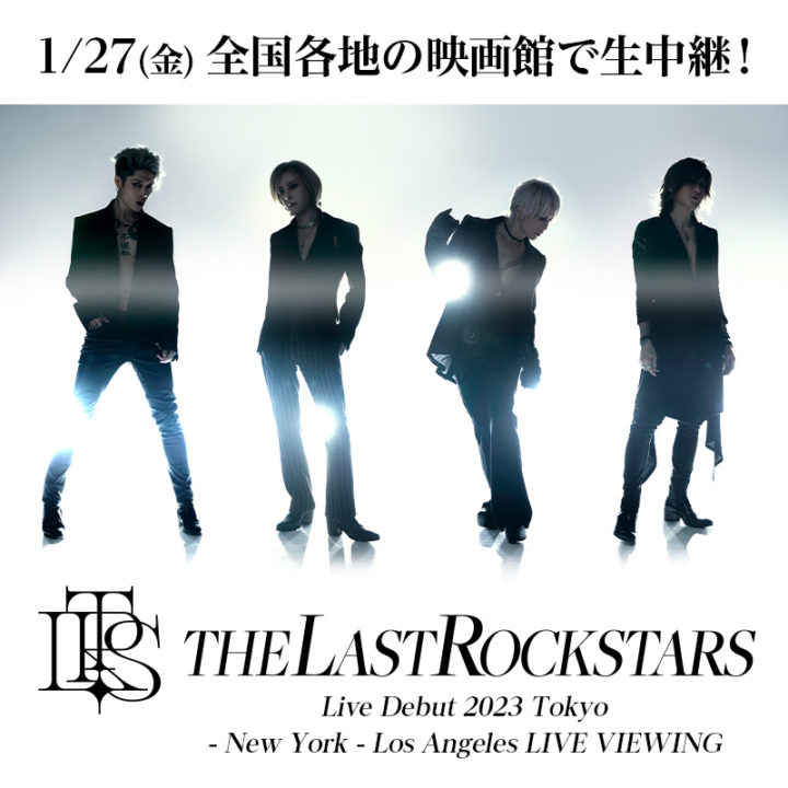 THE LAST ROCKSTARS Live Debut 2023 Tokyo – New York – Los Angeles 