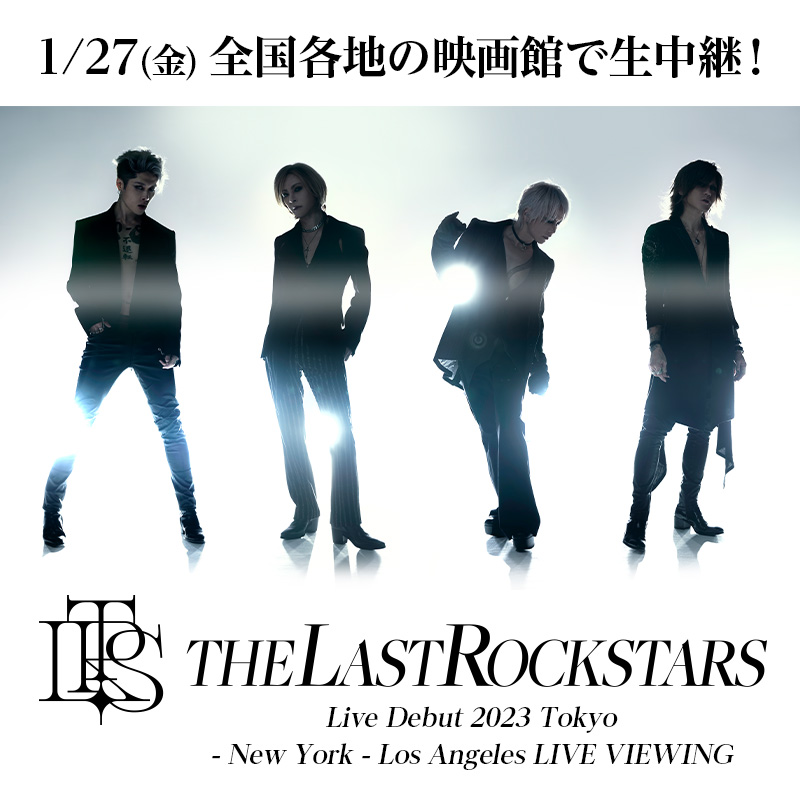 THE LAST ROCKSTARS Live Debut 2023 Tokyo New York – Los 